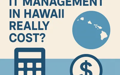 How Much Does IT Management in Hawaii Really Cost? | Cowabunga Computers